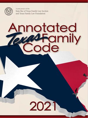 cover image of Annotated Texas Family Code, 2021